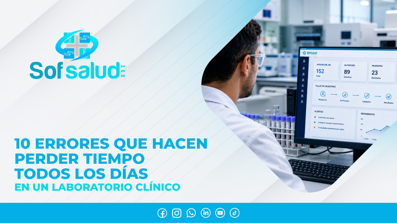 10 errores que hacen perder tiempo todos los días en un laboratorio clínico